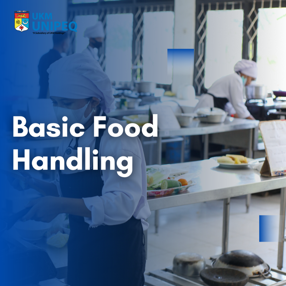 Food Handler Program Basic Food Handling - UKM UNIPEQ